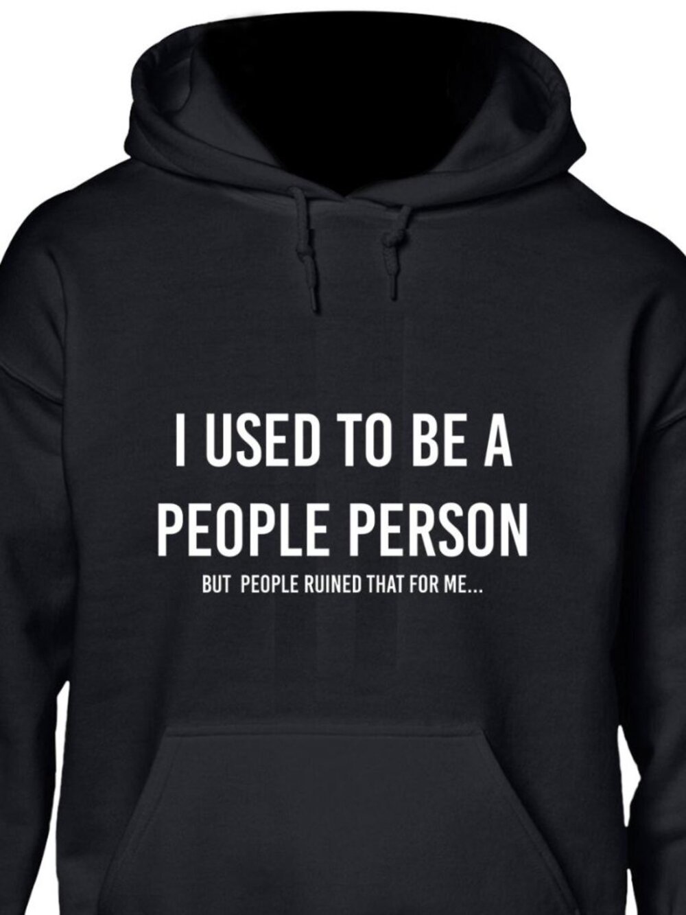 New I Used To Be A People Person Black Hoodie Fleece Sweatshirt